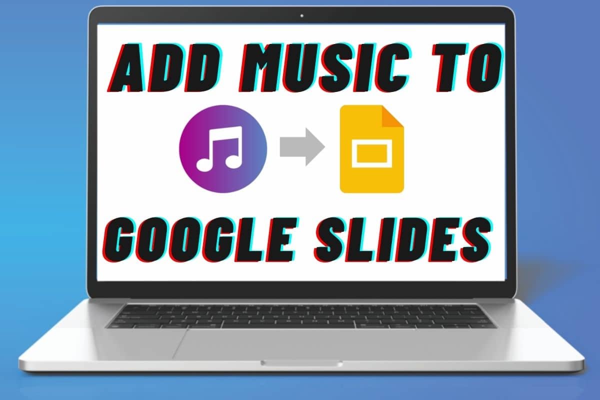 How To Add Music To Google Slides BurnLounge