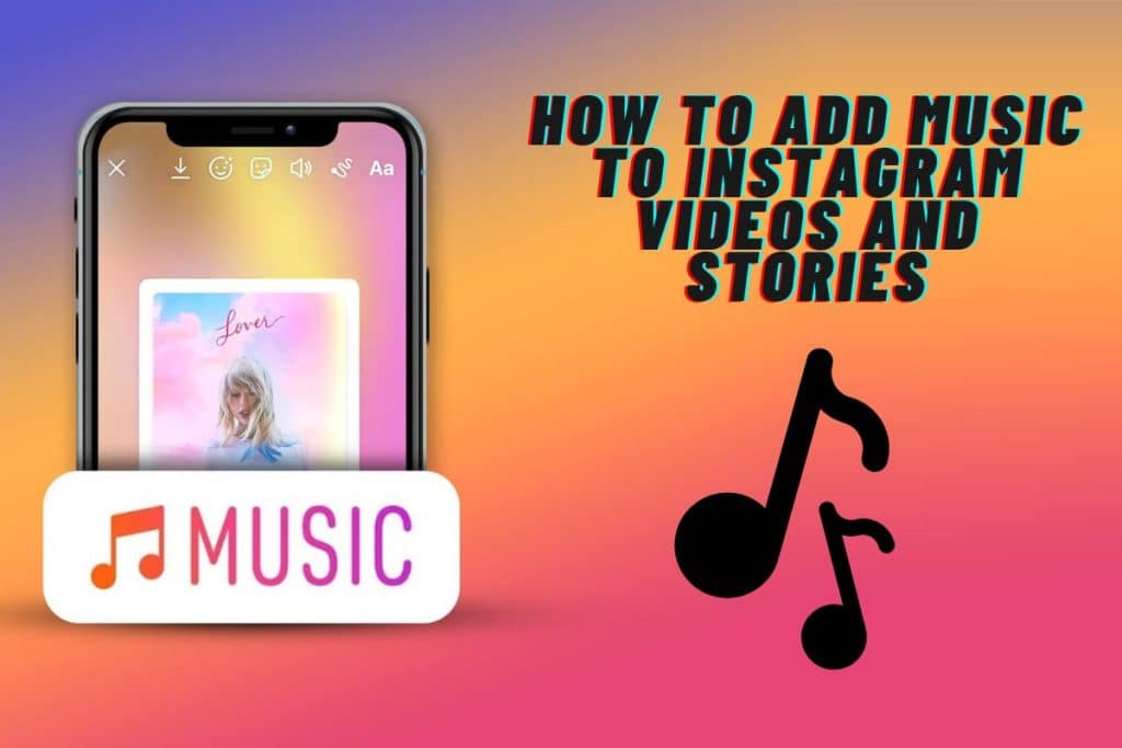 how-to-add-music-to-instagram-videos-and-stories-burnlounge